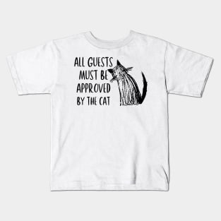 All Guests Must Be Approved By The Cat Kids T-Shirt